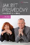 Jak bt pesvdiv a neztratit se v davu - Jitka Vysekalov; Karel Voek