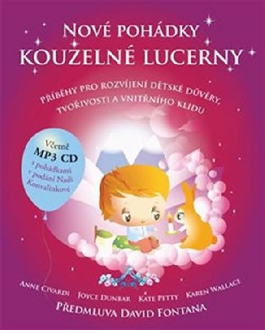 Nov pohdky kouzeln lucerny - Anne Civardiov; Joyce Dunbar; Kate Petty