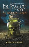 Lockwood a spol. epkajca lebka - Jonathan Stroud