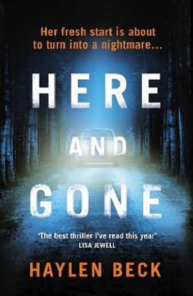 Here and Gone - Beck Haylen