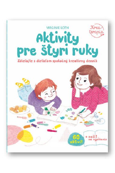 Aktivity pre tyri ruky - Virginie Loth