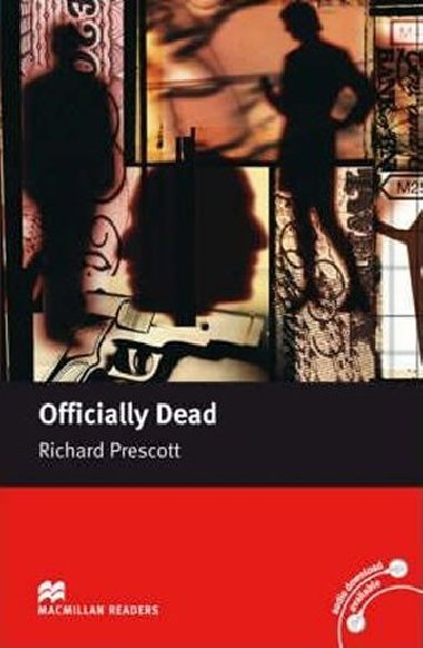 Macmillan Readers Upper-Intermediate: Officially Dead - Prescott Richard
