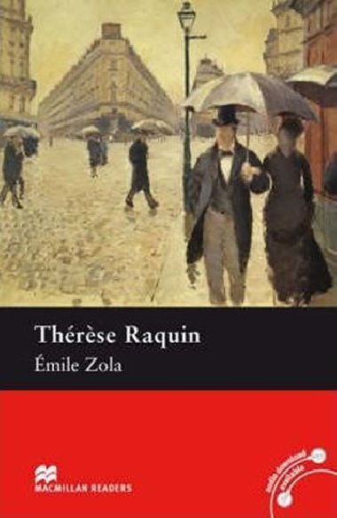 Macmillan Readers Intermediate: Therese Raquin - Zola mile