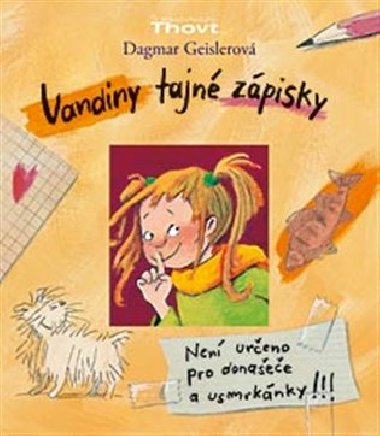 Vandiny tajn zpisky - Dagmar Geislerov; Dagmar Geislerov