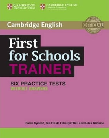 First for Schools Trainer: Six Practice Tests without answers - Dymond Sarah