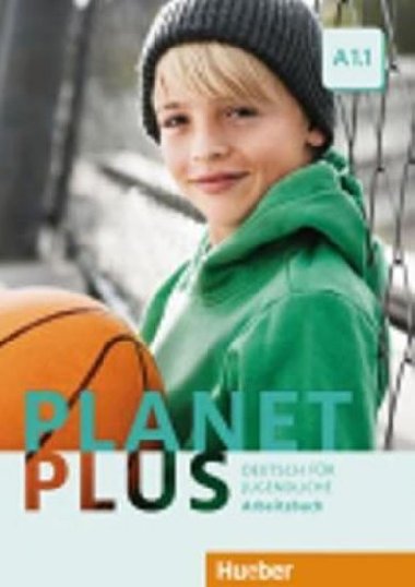 Planet Plus A1.1: Arbeitsbuch - Zweig Stefan