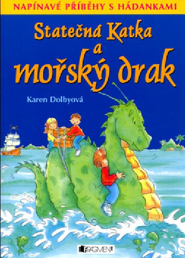 Staten katka a mosk drak - Karen Dolbyov; Caroline Churchov