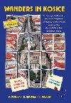 Wanders in koice - Milan Kolcun; Alexander Jirouek