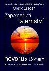 Zapomenut tajemstv hovor s Bohem - Gregg Braden
