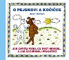 O pejskovi a koice - Jak chytli rybu, co svt nevidl, a jak zachrnili prastko - Jana Uhlov