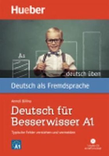 deutsch ben: Deutsch fr Besserwisser A1 mit MP3-CD - Billina Anneli a kolektiv