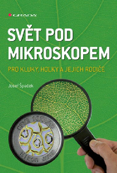 Svt pod mikroskopem - Josef paek