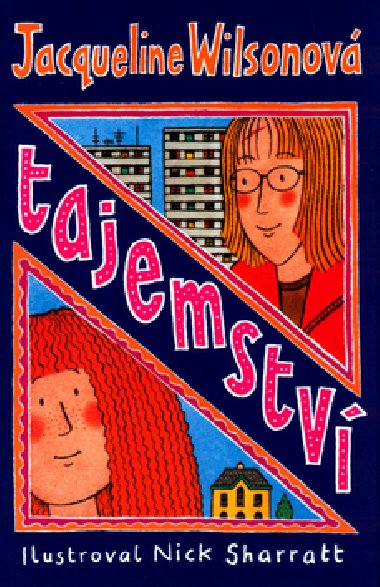 Tajemstv - Jacqueline Wilsonov; Nick Sharratt