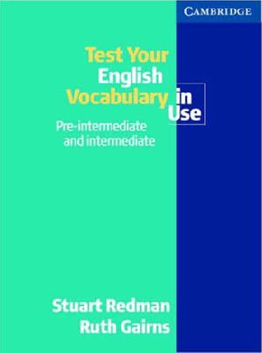 Test your English Vocabulary in Use: Pre-intermediate and Intermediate - Redman Stuart