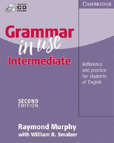 Grammar in Use: Intermediate: Students Book without ans + A-CD - Murphy Raymond