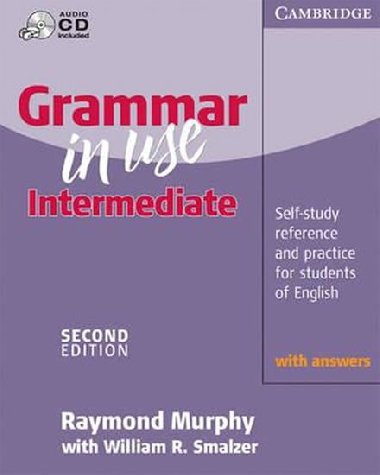 Grammar in Use: Intermediate: Students Book with answers + A-CD - Murphy Raymond