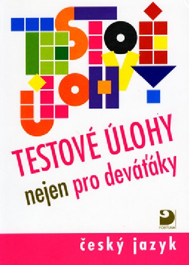 Testov lohy nejen pro devky - Frantiek Bro; Gabriela Sittov