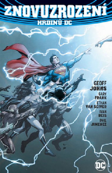 Znovuzrozen hrdin DC - Geoff Johns; Gary Frank; Ethan van Sciver; Ivan Reis