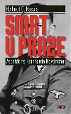 Smrt v Praze - Atentát na Reinharda Heydricha - Hellmut G. Haasis