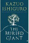 The Buried Giant - Ishiguro Kazuo