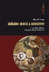 Sbrme mince a bankovky - Pavel Frouz