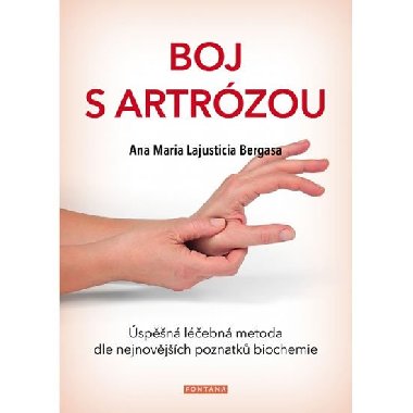 Boj s artrzou - Anna Maria Lajusticia Bergasa