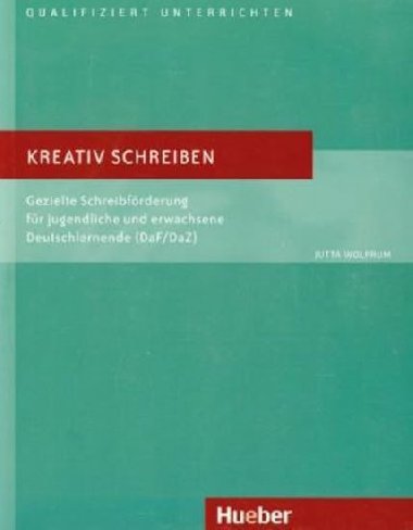 Kreativ Schreiben - Wolfrum Jutta