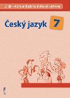 esk jazyk 7 ii. dl komunikan a slohov vchova - Miroslava Horkov