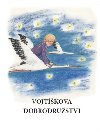 Vojtkova dobrodrustv - Lubomr Jaro,Petra nokhausov