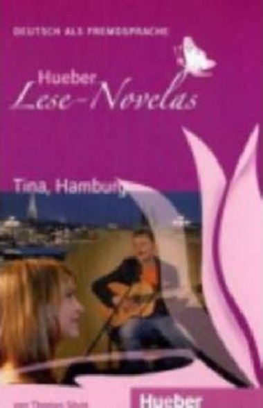 Hueber Lese-Novelas (A1): Tina, Hamburg, Leseheft - Silvin Thomas