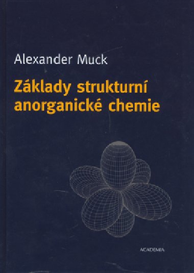 Zklady strukturn anorganick chemie - Alexander Muck