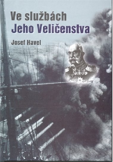 Ve slubch jeho velienstva - Josef Havel