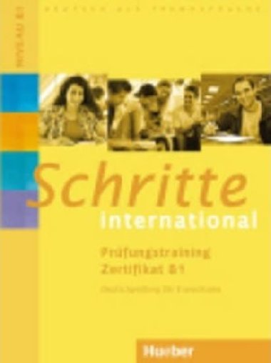 Schritte International: Prüfungstraining Zertifikat B1 - van der Werff Frauke