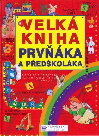 Velk kniha prvka a pedkolka - Svojtka