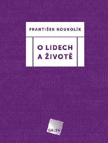 O lidech a ivot - Frantiek Koukolk