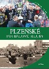 Plzesk fotbalov kluby - Pavel Hochman; Ji Novotn