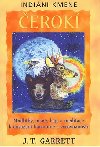 Indini kmene erok - J. T. Garrett