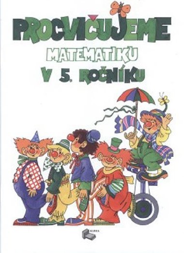 Procviujeme matematiku v 5. ronku - Albra