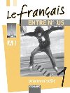 Le francais ENTRE NOUS 1 - pracovn seit - Sylva Novkov; Jana Kolmanov; Daniele Geffroy-Kontack