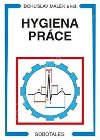 Hygiena prce - Marta Manoukov; Bohuslav Mlek
