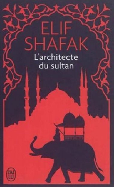 Larchitecte du sultan - Shafak Elif