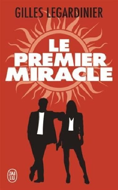 Le premier miracle - Legardinier Gilles