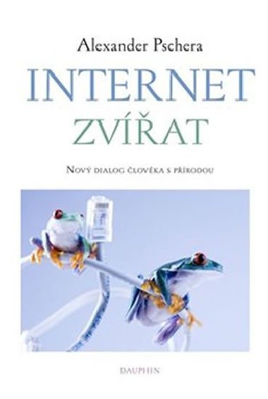 Internet zvat - Alexander Pschera
