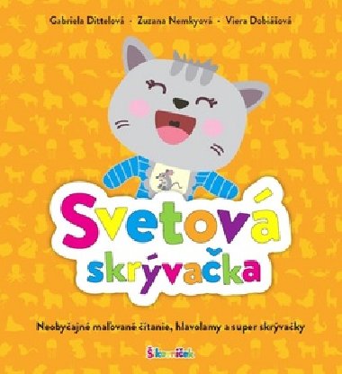 Svetov skrvaka - Gabriela Dittelov; Zuzana Nemkyov; Viera Dobiov