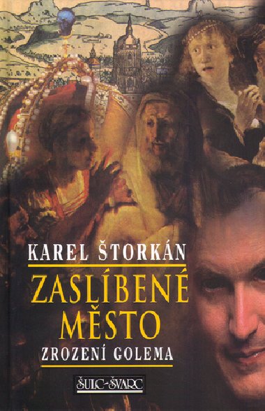 Zaslben msto - Zrozen Golema - Karel torkn; Robert Rytina