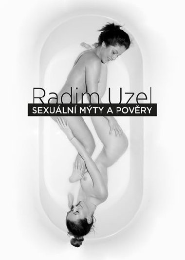 Sexuln mty a povry - Radim Uzel