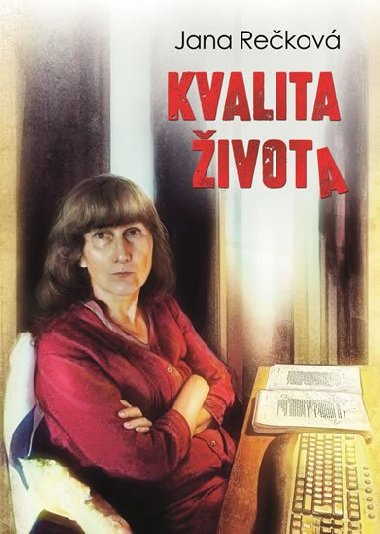 Kvalita ivota - Jana Rekov