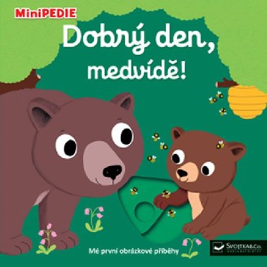 MiniPEDIE - Dobr den, medvd! - Nathalie Choux