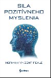 Sila pozitvneho myslenia - Norman Vincent Peale