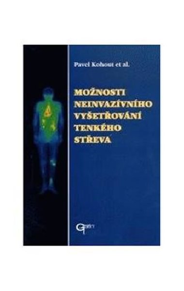 Monosti neinvazvnho vyetovn tenkho steva - Kohout Pavel